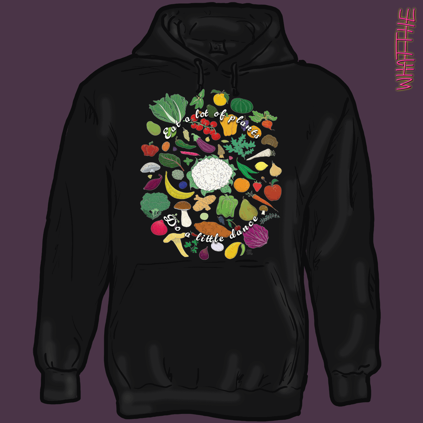 "Eat A Lot Of Plants, Do A Little Dance" WFPB Graphic Apparel