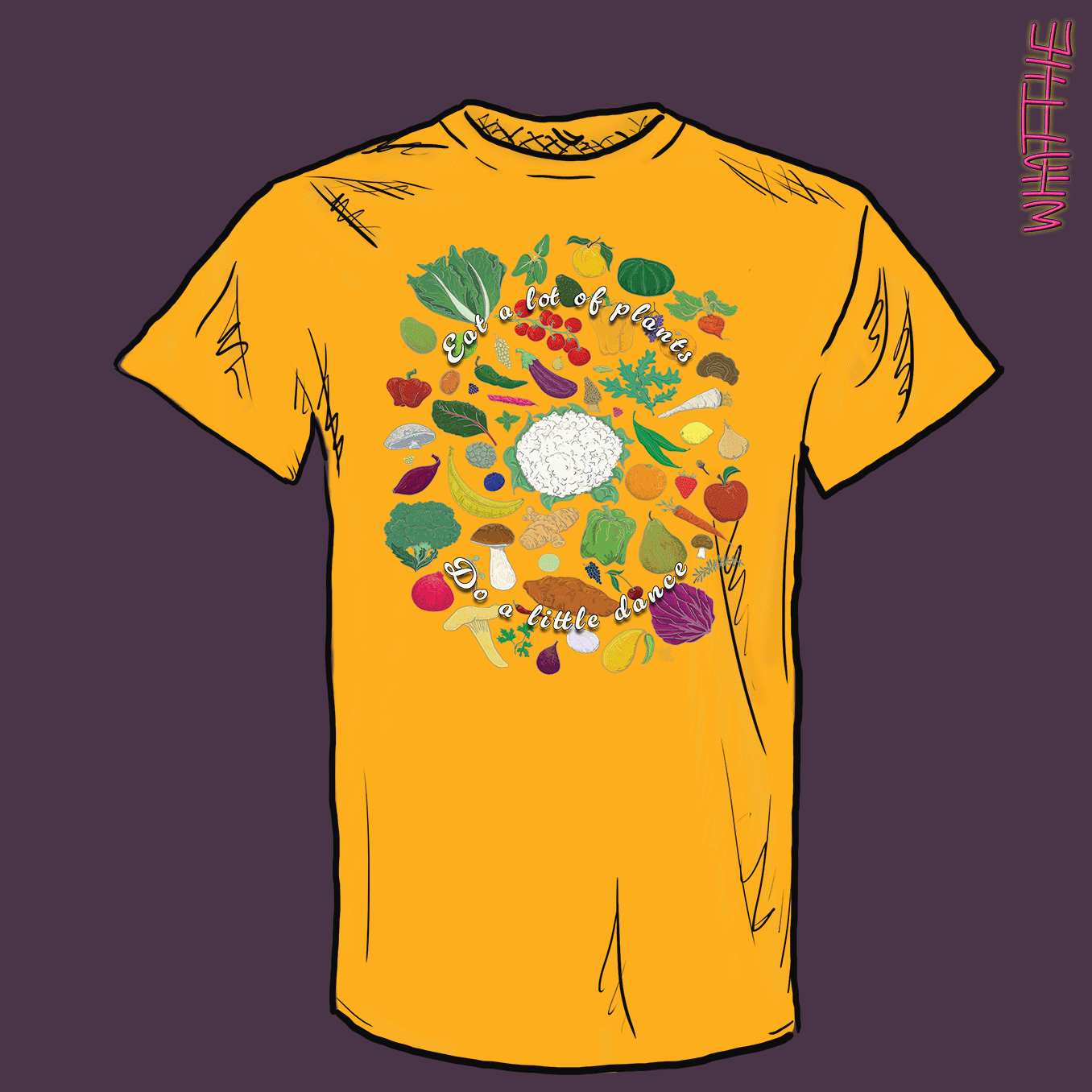 "Eat A Lot Of Plants, Do A Little Dance" WFPB Graphic Apparel