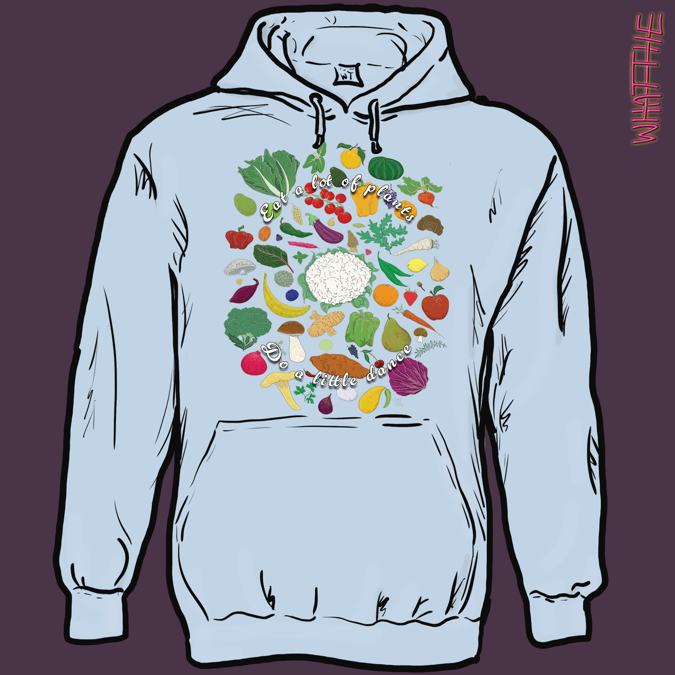 "Eat A Lot Of Plants, Do A Little Dance" WFPB Graphic Apparel