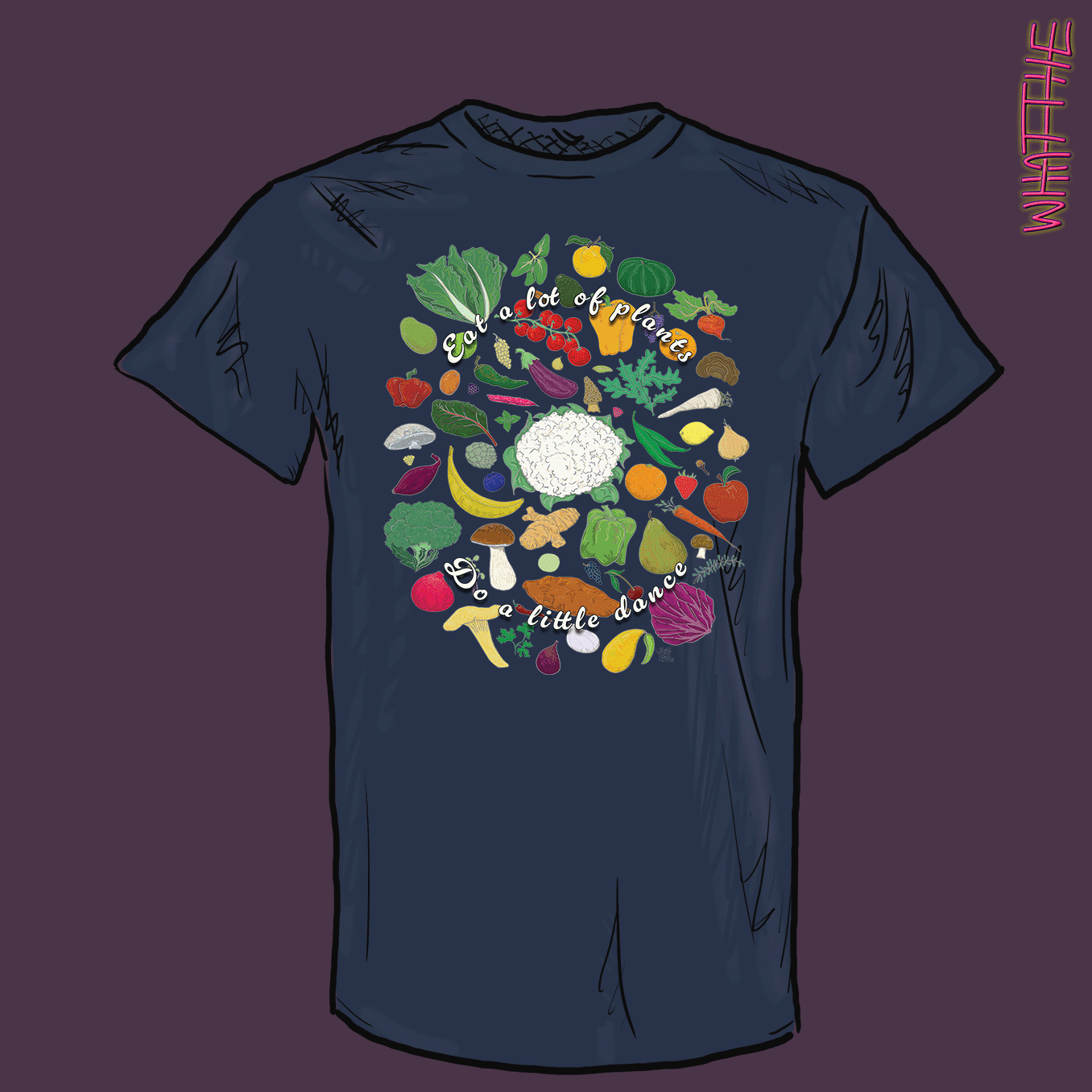 "Eat A Lot Of Plants, Do A Little Dance" WFPB Graphic Apparel